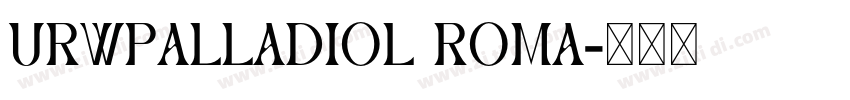 URWPalladioL Roma字体转换